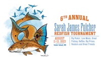The Sarah James Fulcher Redfish Tournament